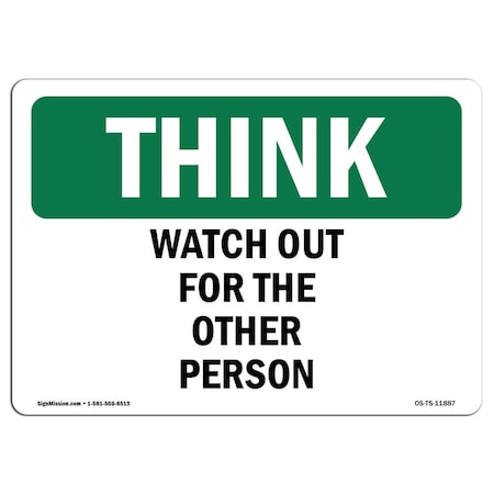 Signmission OSHA THINK Sign, There Is No Substitute For Safety, 24in X 18in Rigid Plastic, OS-TS-P-1824-L-11887 OS-TS-P-1824-L-11887